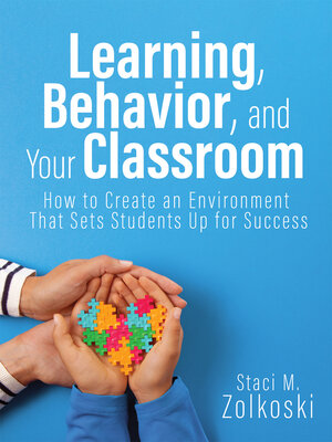 cover image of Learning, Behavior, and Your Classroom